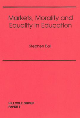 Markets, Morality And Equality In Education