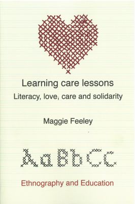 Learning Care Lessons: Literacy, Love, Care and Solidarity