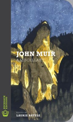 John Muir: A Miscellany