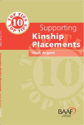 Ten Top Tips for Supporting Kinship Care