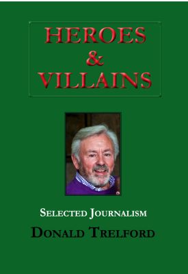 Heroes & Villains: 60 Years of Journalism