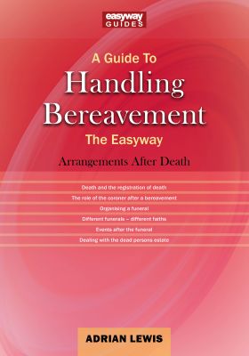 A Guide to Handling Bereavement The Easyway