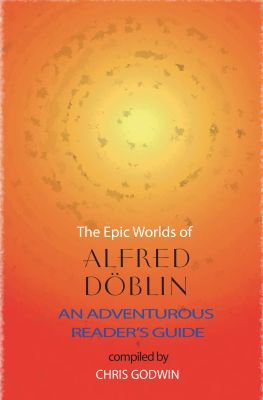 The Epic Worlds of Alfred Doblin