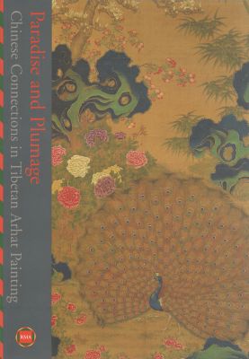 Paradise and Plumage: Chinese Connections in Tibetan Arhat Paintings