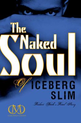 The Naked Soul Of Iceberg Slim