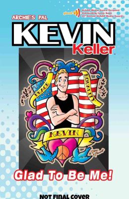 Kevin Keller: Glad to Be Me