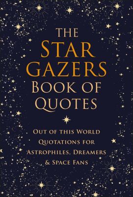 The Stargazers Book of Quotes