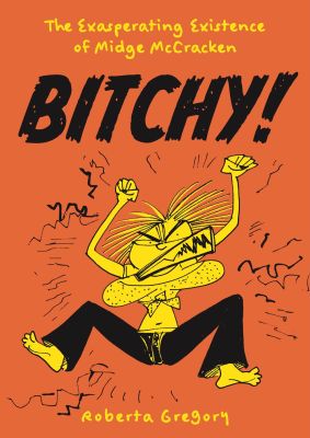 Bitchy! The Exasperating Existence of Midge McCracken