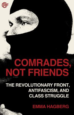 Comrades, Not Friends