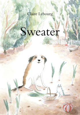 Sweater: A Dog Story