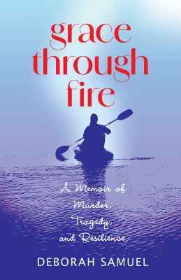 Grace Through Fire