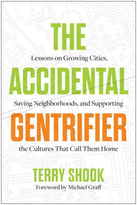The Accidental Gentrifier