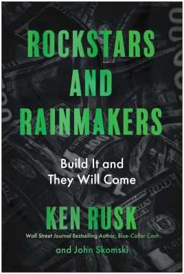 Rockstars and Rainmakers