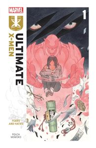 Ultimate X-Men by Peach Momoko Vol. 1: Fears and Hates