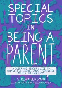 Special Topics in Being a Parent