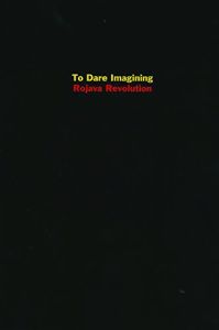 To Dare Imagining