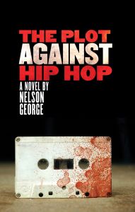 The Plot Against Hip Hop