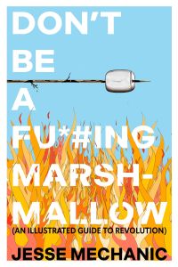 Don't Be A F*#cking Marshmallow