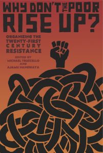 Why Don't the Poor Rise Up?
