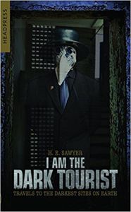 I Am The Dark Tourist