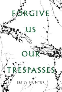Forgive Us Our Trespasses