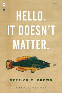 Hello. It Doesn't Matter.