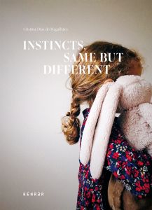 Instincts. Same but different